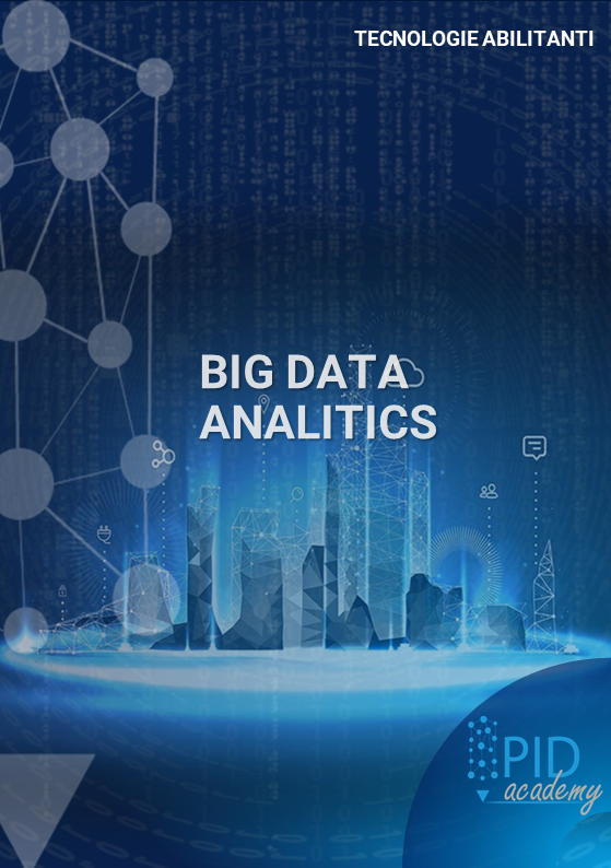 Le Tecnologie 4.0 in Pillole: Big Data e Analytics