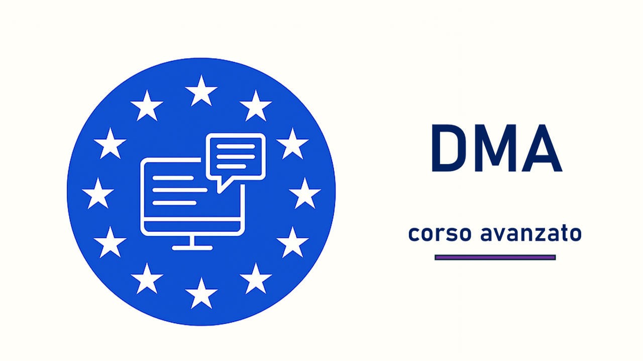 Digital Markets Act - corso avanzato